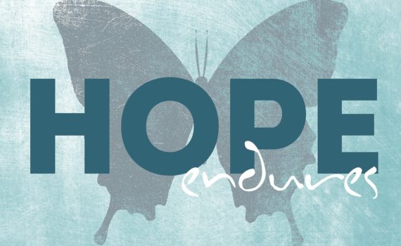 Image that says Hope Endures over a butterfly silhouette